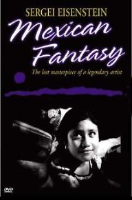 세르게이 에이젠슈타인 - 멕시코 환상곡